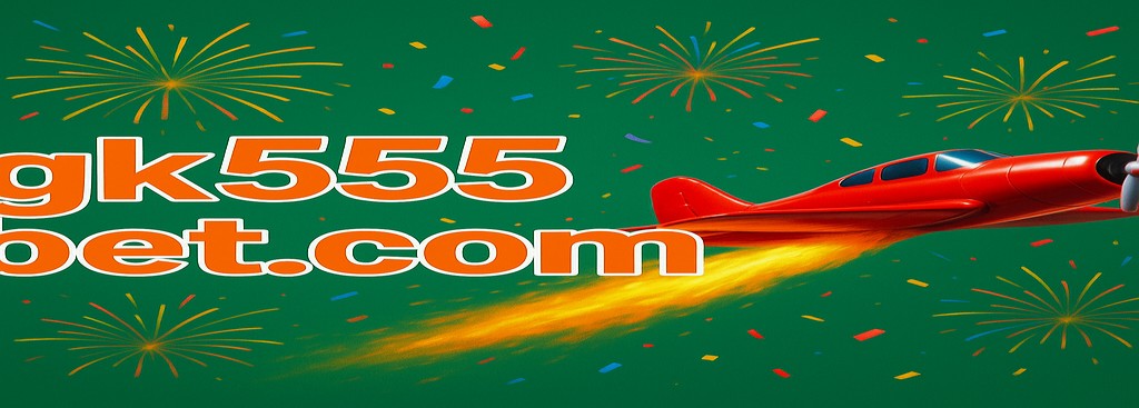 GK555 Aviator - Exclusive welcome bonus for new users in Bangladesh